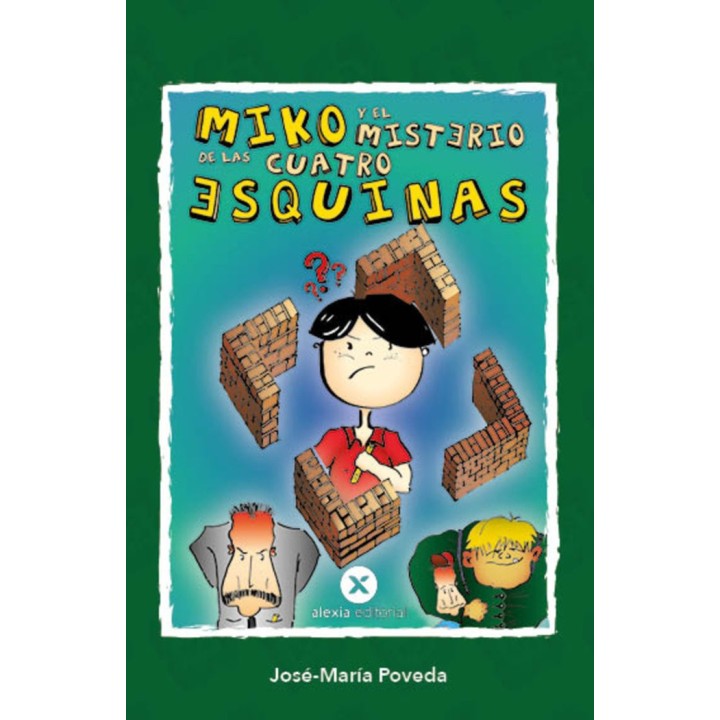 MIKO Y EL MISTERIO DE LAS CUATRO ESQUINAS