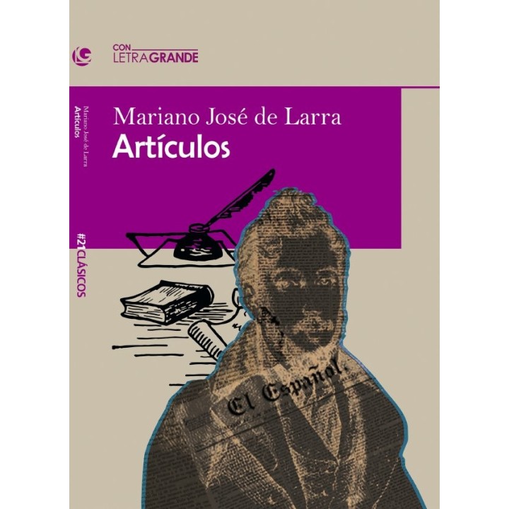 ARTICULOS DE MARIANO JOSE DE LARRA EDICION EN LETRA GRANDE