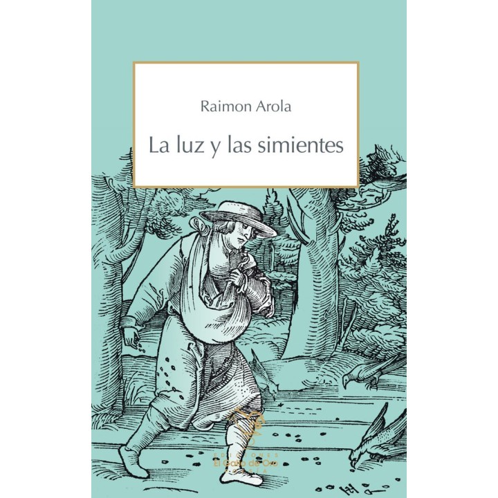 LUZ Y LAS SIMIENTES,LA