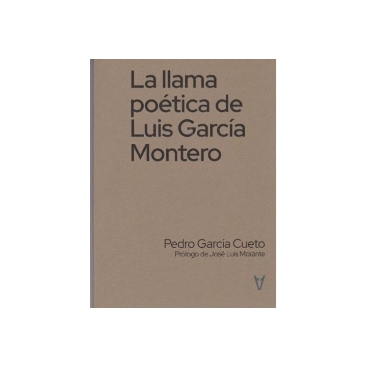 LLAMA POETICA DE LUIS GARCIA MONTERO,LA