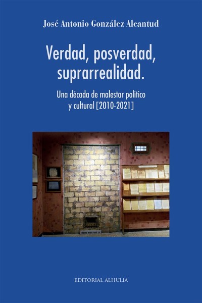 VERDAD POSVERDAD SUPRARREALIDAD