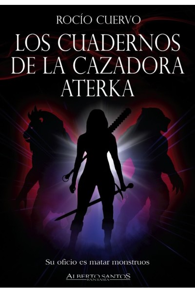 LOS CUADERNOS DE LA CAZADORA ATERKA