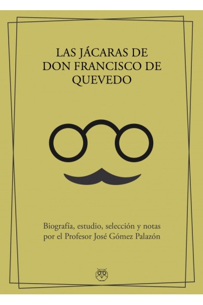 LAS JACARAS DE DON FRANCISCO DE QUEVEDO