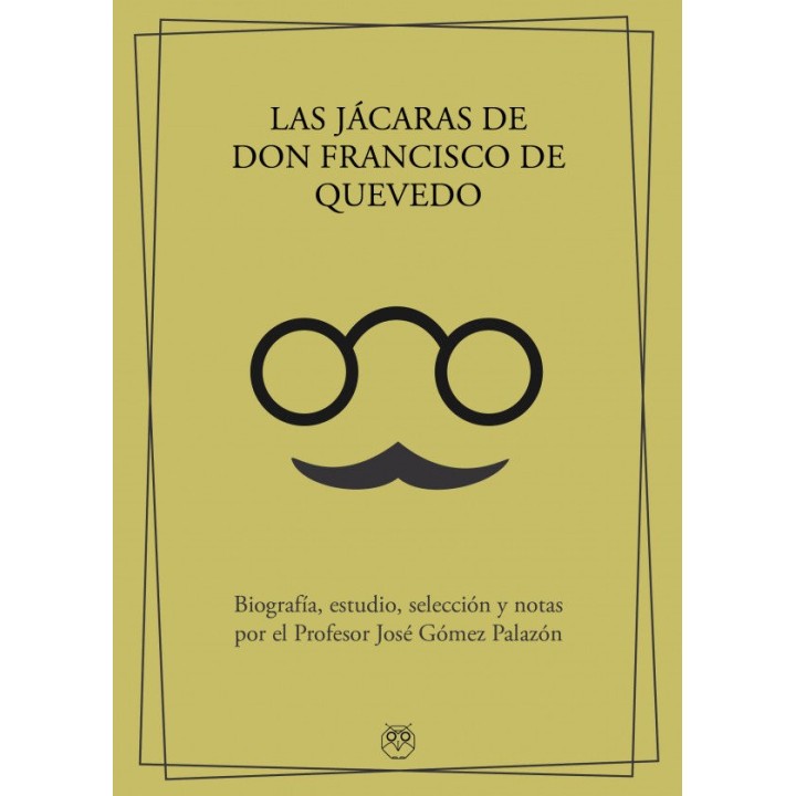 LAS JACARAS DE DON FRANCISCO DE QUEVEDO