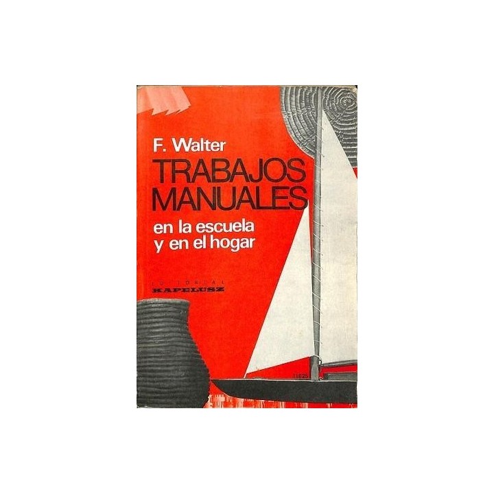 TRABAJOS MANUALES EN LA ESCUELA Y EN EL HOGAR