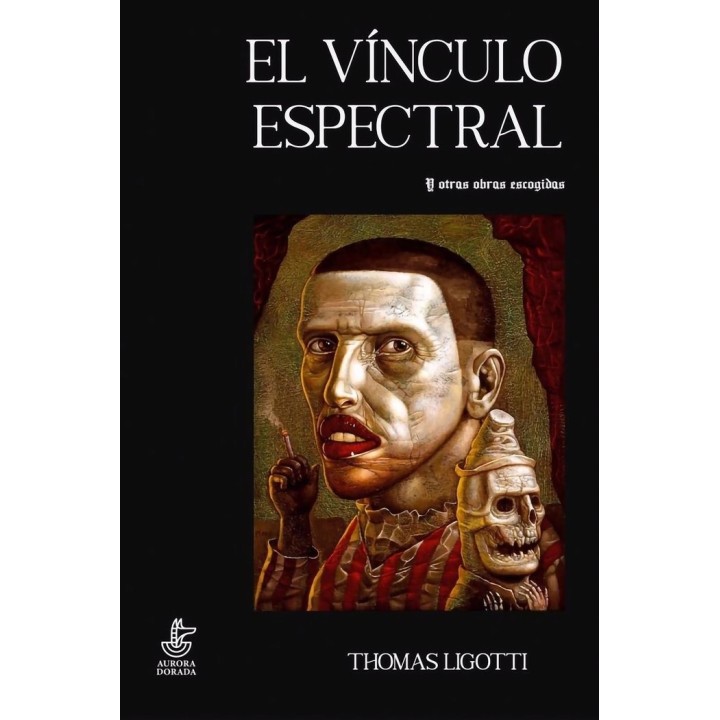 EL VINCULO ESPECTRAL Y OTRAS OBRAS ESCOGIDAS