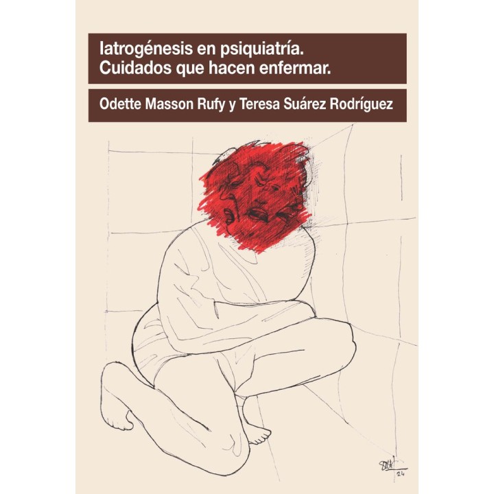 IATROGENESIS EN PSIQUIATRIA CUIDADOS QUE HACEN ENFERMAR