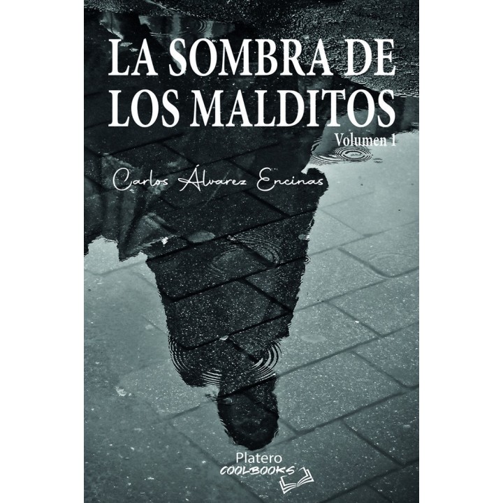 LA SOMBRA DE LOS MALDITOS VOLUMEN 1