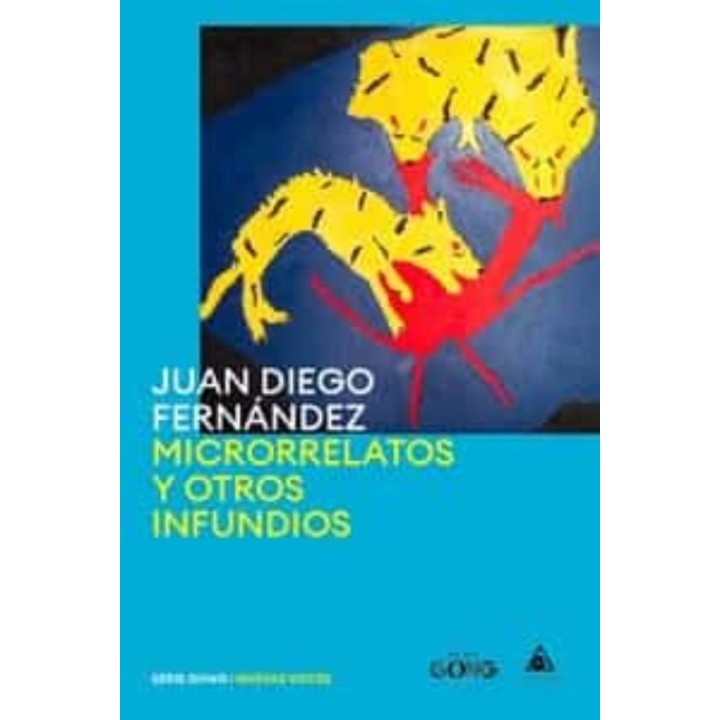 MICRORRELATOS Y OTROS INFUNDIOS