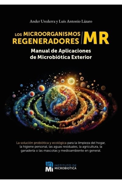MICROORGANISMOS REGENERADORES, LOS