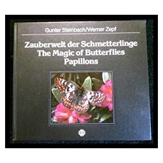 Zauberwelt der Schmetterlinge - The Magic of Butterflies - Papillons