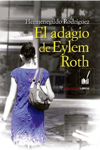 EL ADAGIO DE EYLEM ROTH