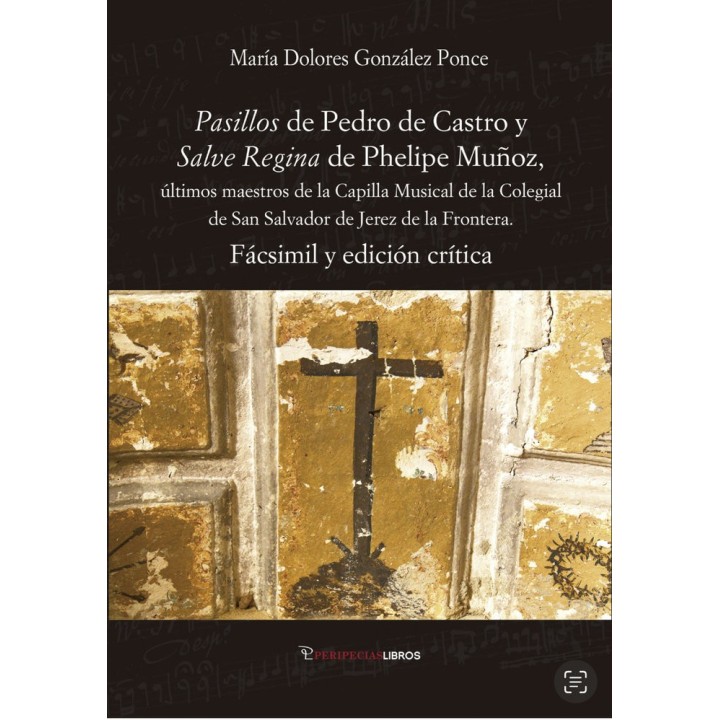 PASILLOS DE PEDRO DE CASTRO Y SALVE REGINA DE PHELIPE MUÑOZ