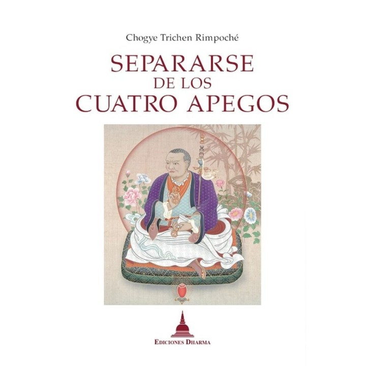SEPARARSE DE LOS CUATRO APEGOS