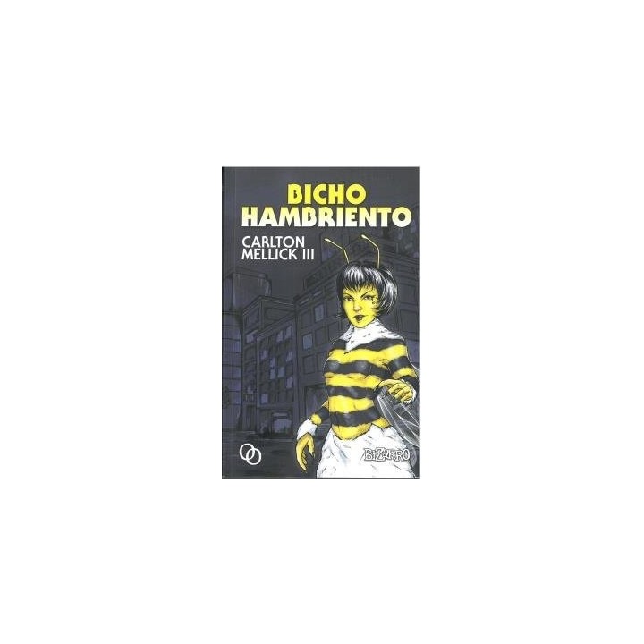 BICHO HAMBRIENTO