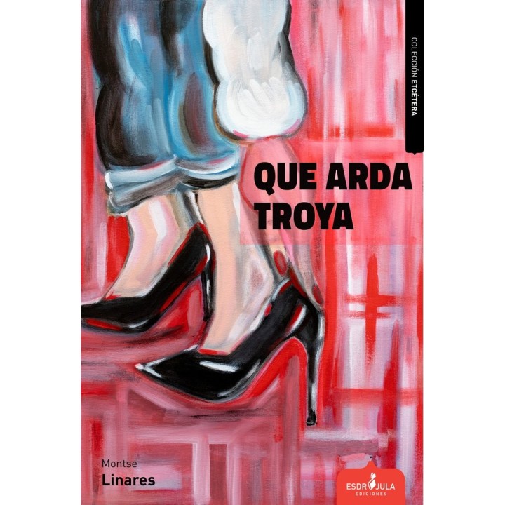 QUE ARDA TROYA