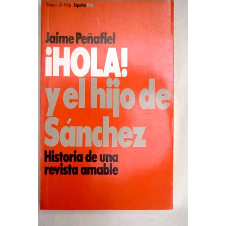 HOLA Y EL HIJO DE SANCHEZ