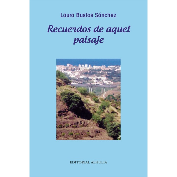 RECUERDOS DE AQUEL PAISAJE