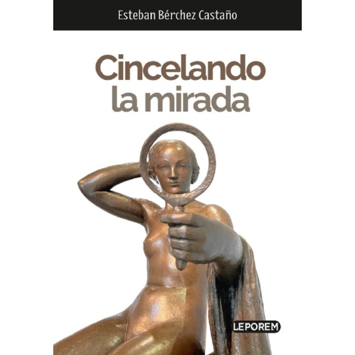 CINCELANDO LA MIRADA