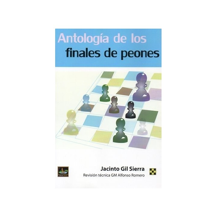 ANTOLOGIA DE LOS FINALES DE PEONES
