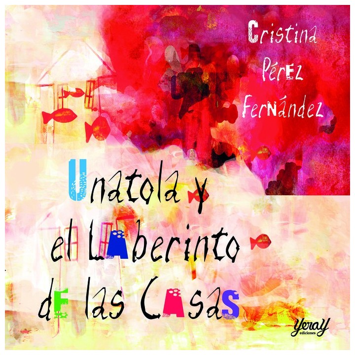 UNATOLA Y EL LABERINTO DE LAS CASAS