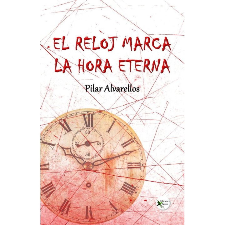 EL RELOJ MARCA LA HORA ETERNA