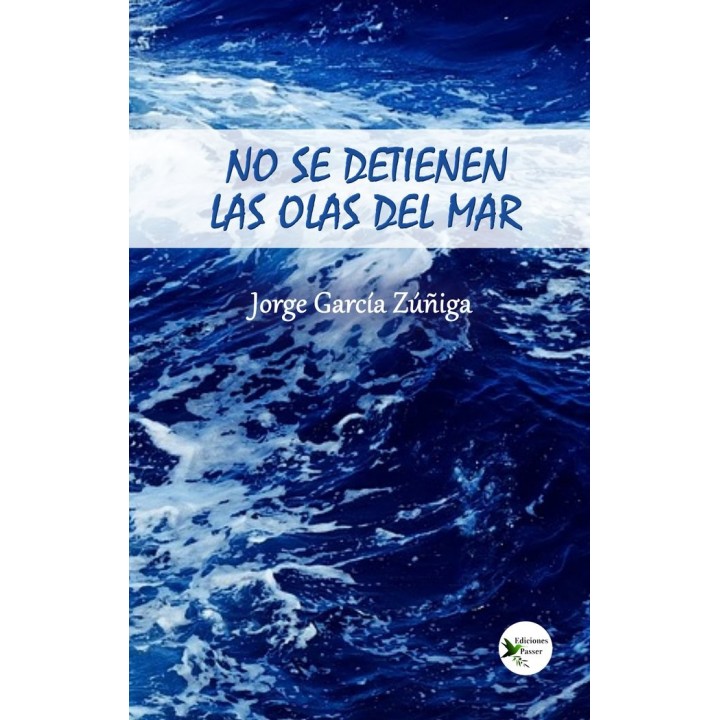 NO SE DETIENEN LAS OLAS DEL MAR