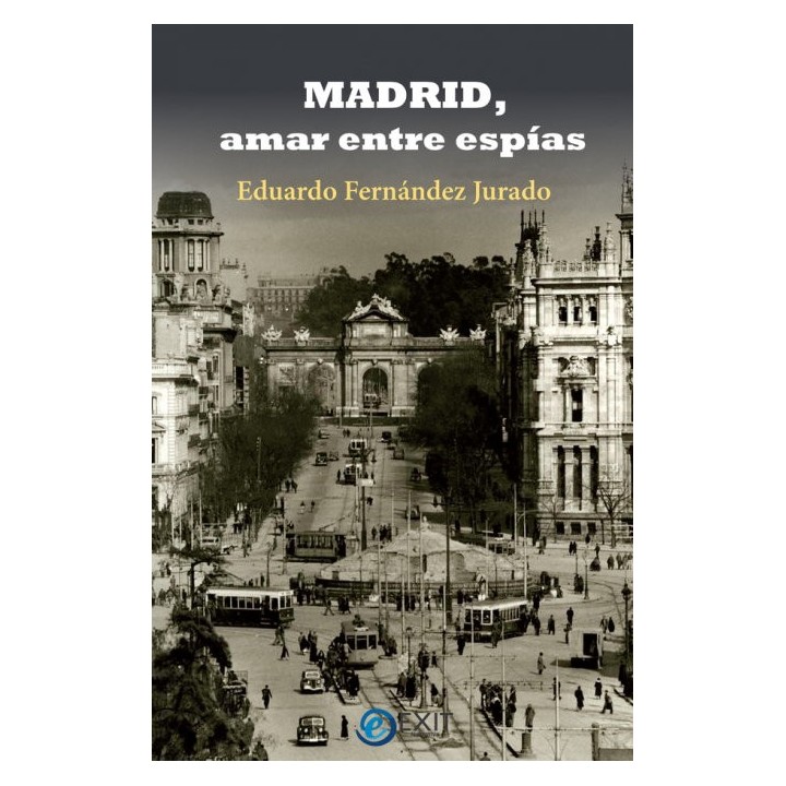 MADRID AMAR ENTRE ESPIAS