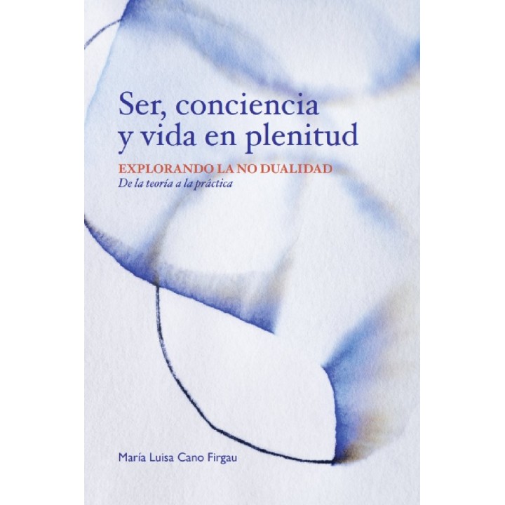 SER, CONCIENCIA Y VIDA EN PLENITUD