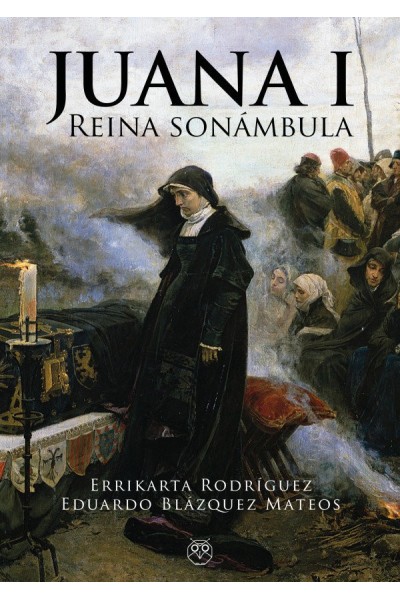 JUANA I REINA SONAMBULA