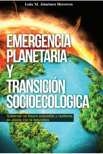 EMERGENCIA PLANETARIA Y TRANSICION SOCIOECOLOGICA