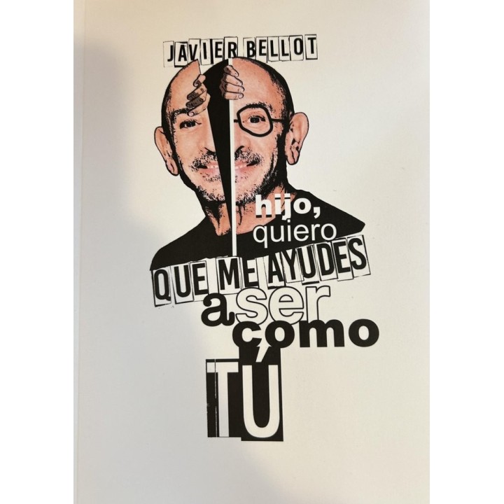 HIJO QUIERO QUE ME AYUDES A SER COMO TU