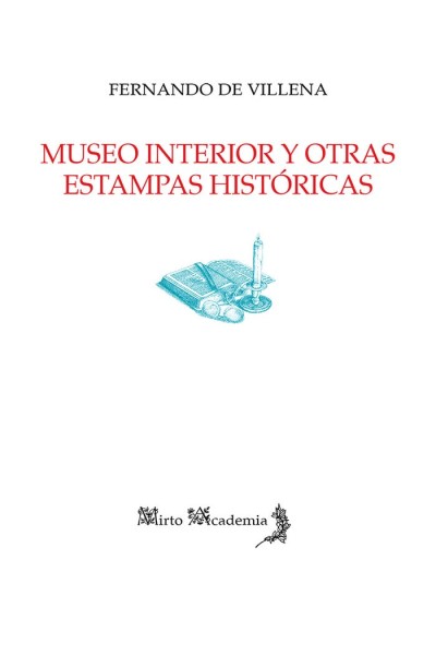 MUSEO INTERIOR Y OTRAS ESTAMPAS HISTORICAS