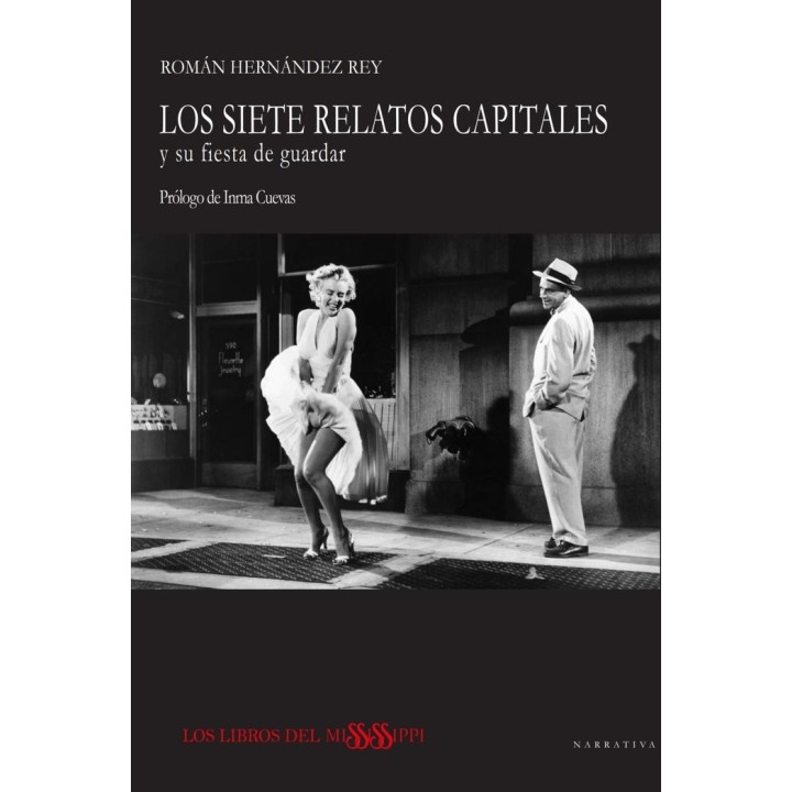 LOS SIETE RELATOS CAPITALES Y SU FIESTA DE GUARDAR