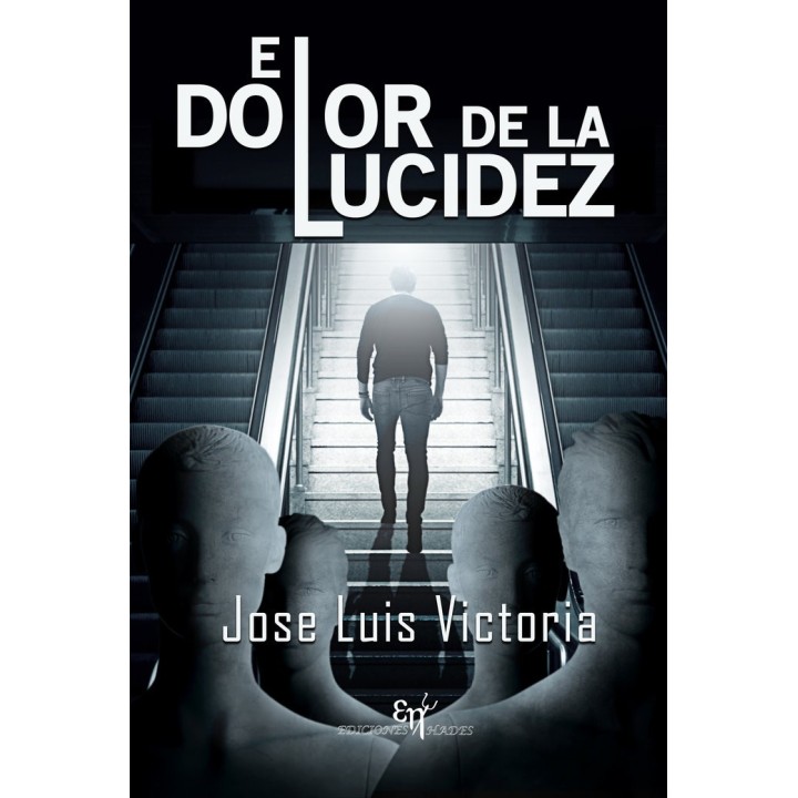 EL DOLOR DE LA LUCIDEZ
