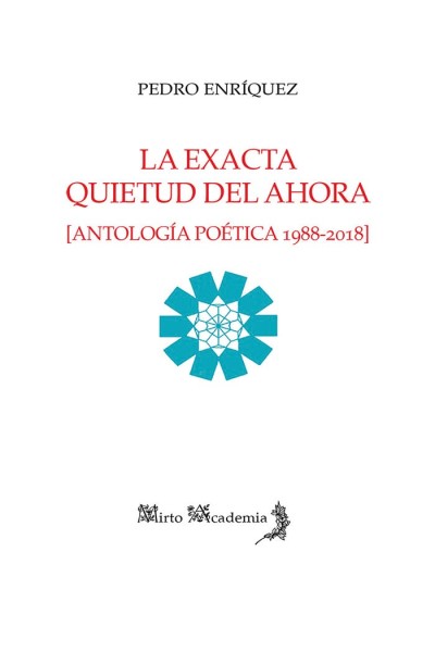 LA EXACTA QUIETUD DEL AHORA