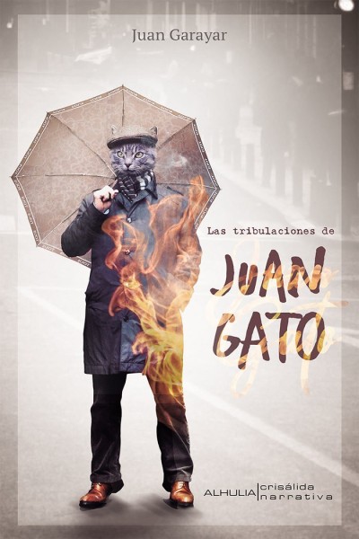 LAS TRIBULACIONES DE JUAN GATO