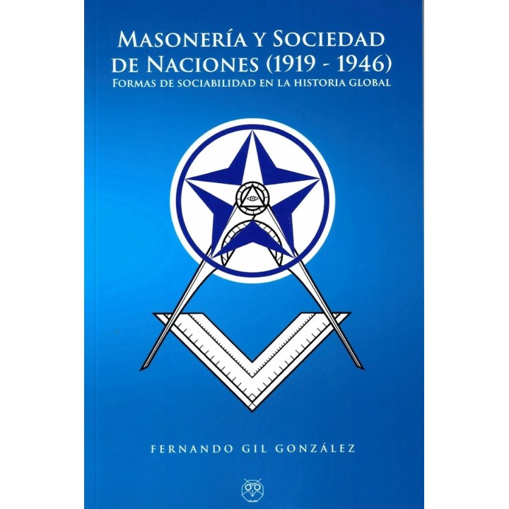 MASONERIA Y SOCIEDAD DE NACIONES 1919 1946