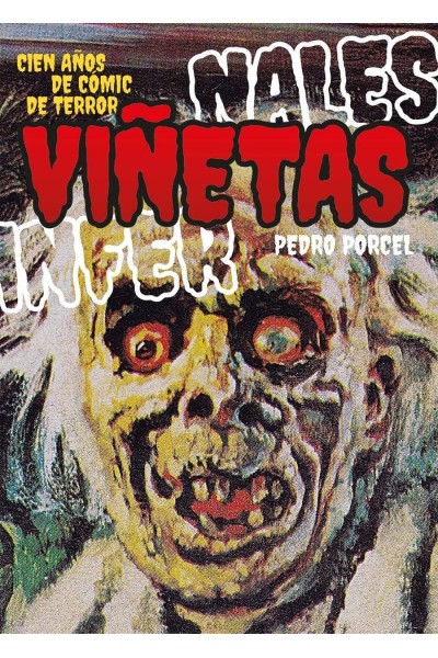 VIÑETAS INFERNALES CIEN AÑOS DE COMIC DE TERROR