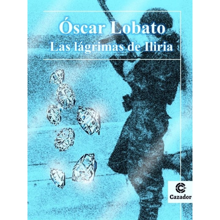 LAS LAGRIMAS DE ILIRIA