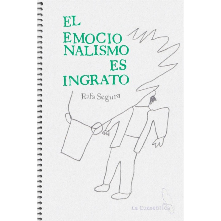 EL EMOCIONALISMO ES INGRATO.