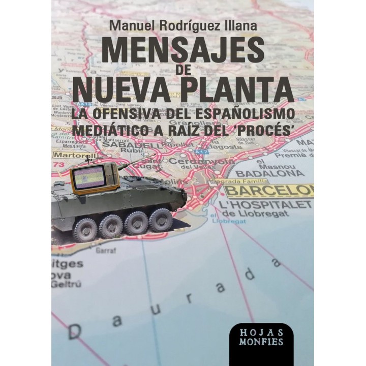 MENSAJES DE NUEVA PLANTA LA OFENSIVA DEL ESPAÑOLISMO MEDIAN