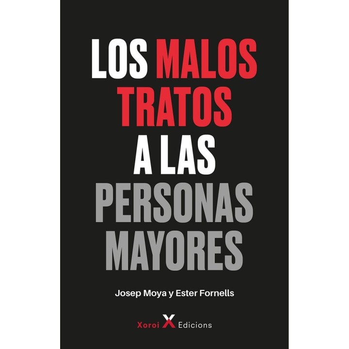 LOS MALOS TRATOS A LAS PERSONAS MAYORES