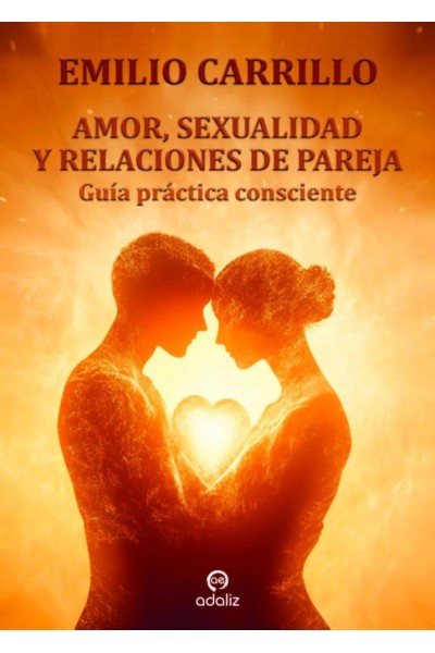 AMOR SEXUALIDAD Y RELACIONES DE PAREJA