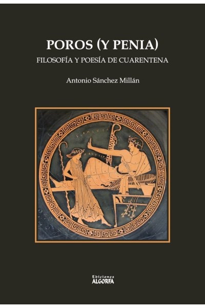 POROS Y PENIA FILOSOFIA Y POESIA DE CUARENTENA