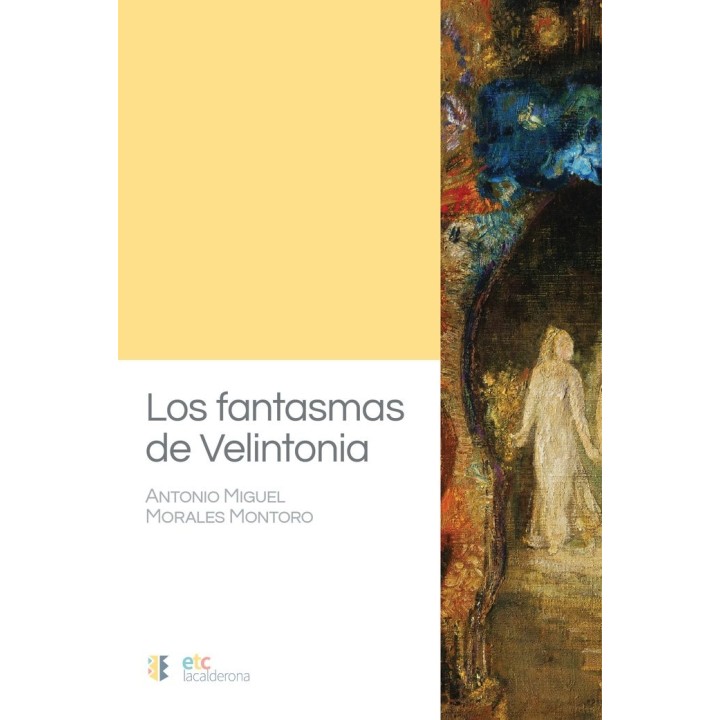 LOS FANTASMAS DE VELINTONIA