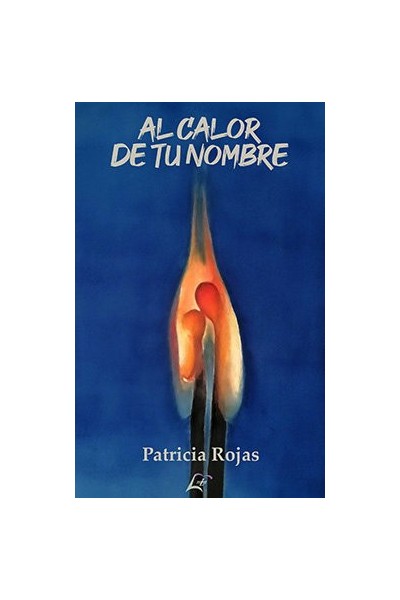 AL CALOR DE TU NOMBRE
