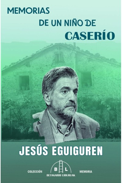 MEMORIAS DE UN NIÑO DE CASERÍO