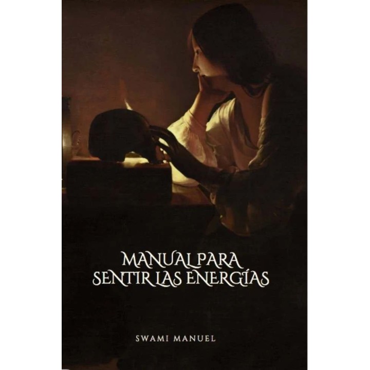 MANUAL PARA SENTIR LAS ENERGIAS