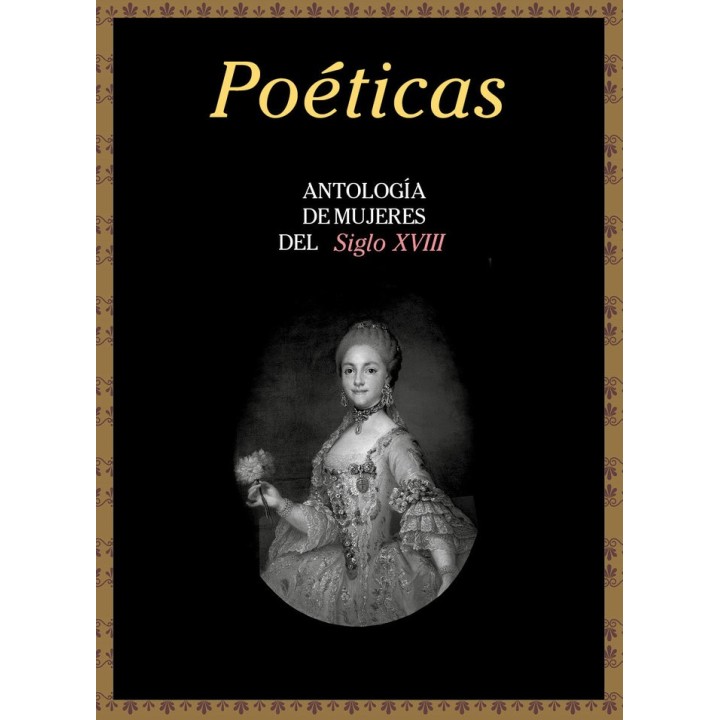 POETICAS ANTOLOGIA DE MUJERES DEL SIGLO XVIII